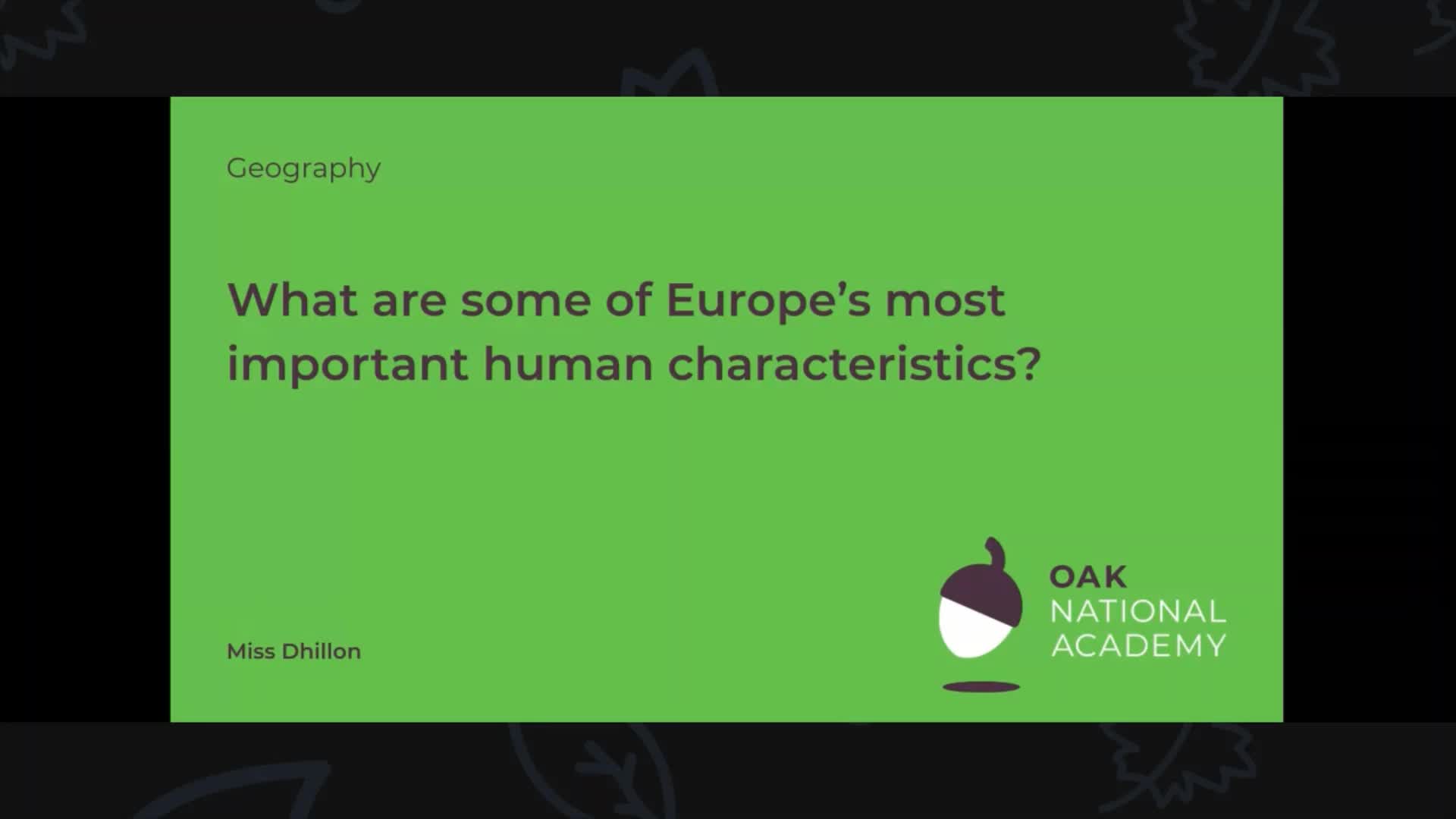 What are some of Europe's most important human characteristics?