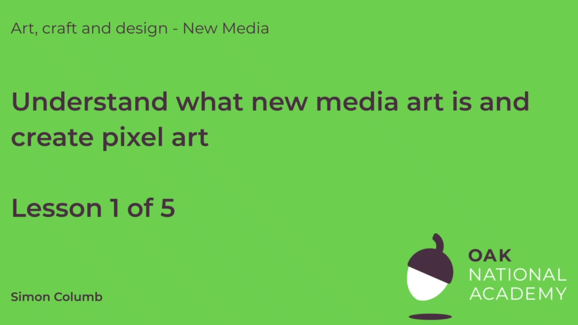 Understand what New Media Art is and create Pixel Art