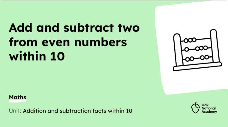 Add and subtract two from even numbers within 10