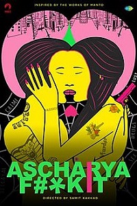 Ascharya Fuck It (Ascharyachakit)