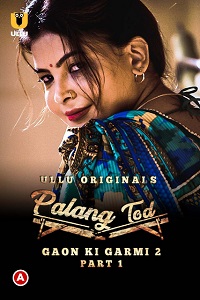 Palang Tod: Gaon Ki Garmi 2 Part 1