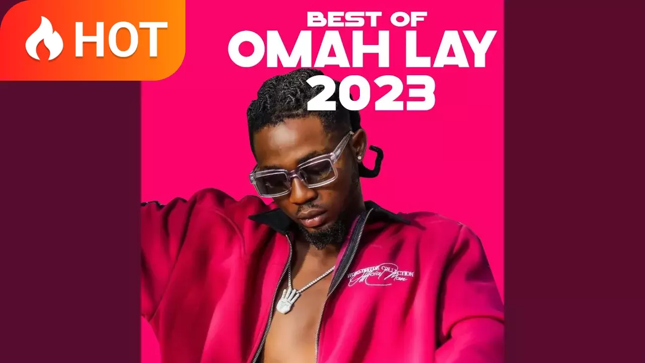 Best Of Omah Lay 2023