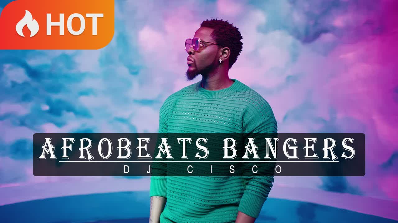 BEST OF THE BEST AFROBEATS BANGERS WITH DJ CISCO VOL.3