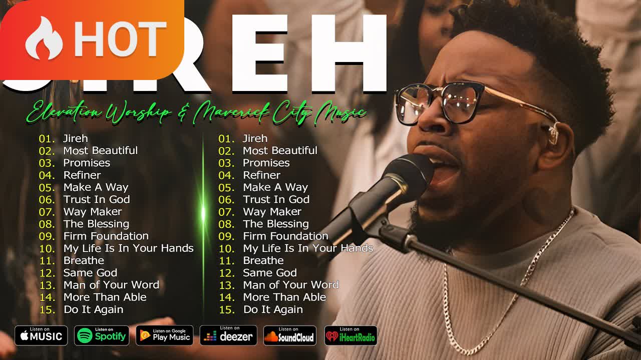 Top 100 Christian Gospel Songs 🙏Jireh, Most Beautiful | Elevation Worship & Maverick City Music 2024