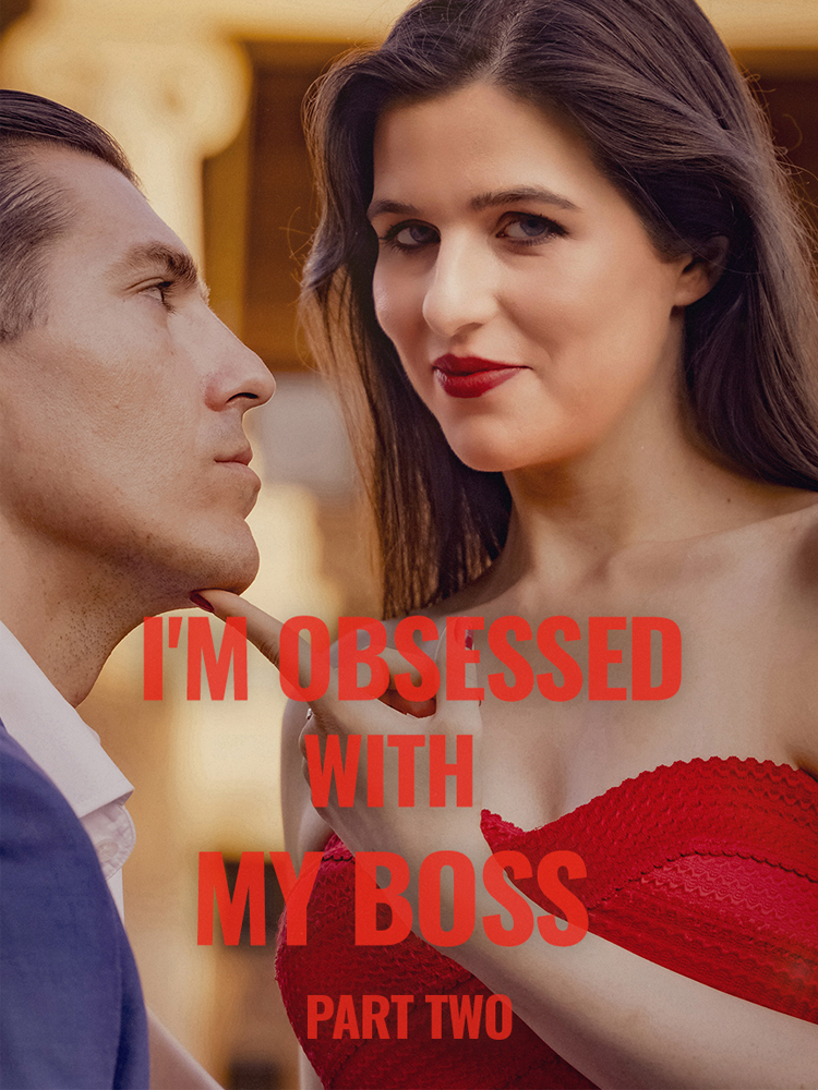 Poster I'm Obsessed With My Boss Part II