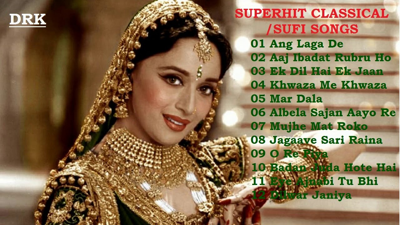 Bollywood Classical Hits/Bollywood Classical Songs/Sufi Songs/Bollywood Super hits