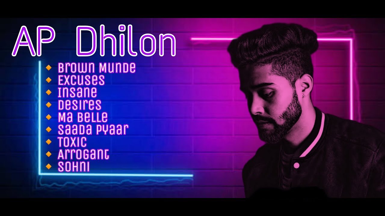 AP Dhillon All Songs | Non-stop AP Dhillon Songs | Punjabi Pop Songs