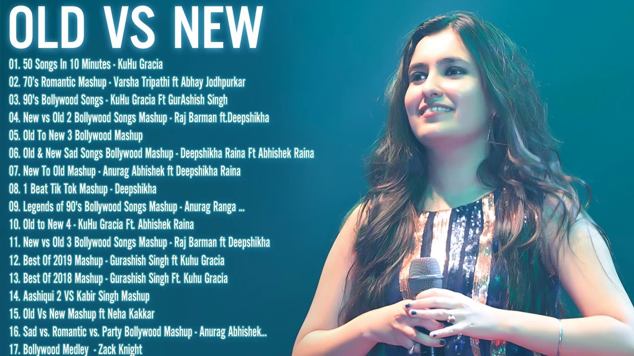 Hindi Songs | Old Vs New Bollywood Mashup - Indian Mashup Songs 2020