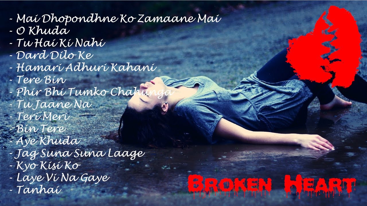 Best heart broken songs| Hindi | Loneliness | Bollywood Break-up Songs | Sad Songs | Bollywood Hits