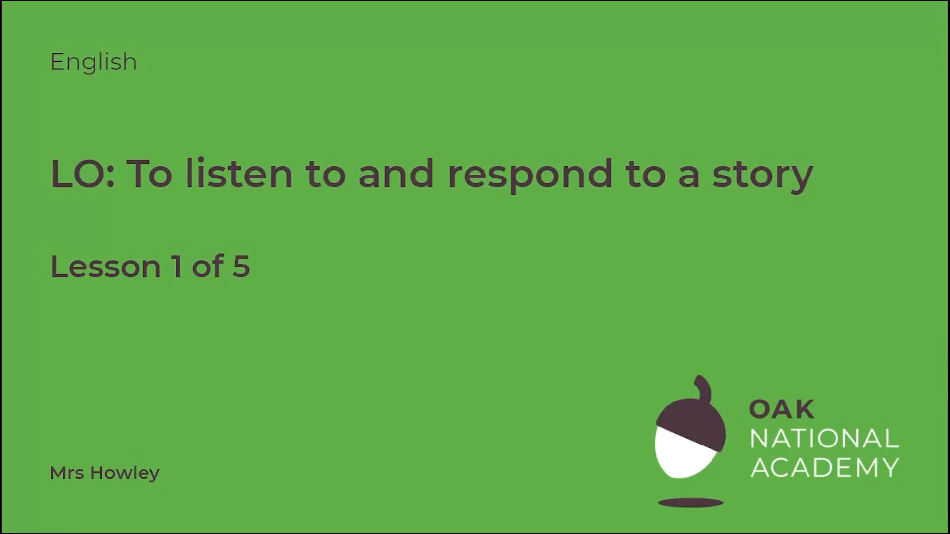 To listen to and respond to a story