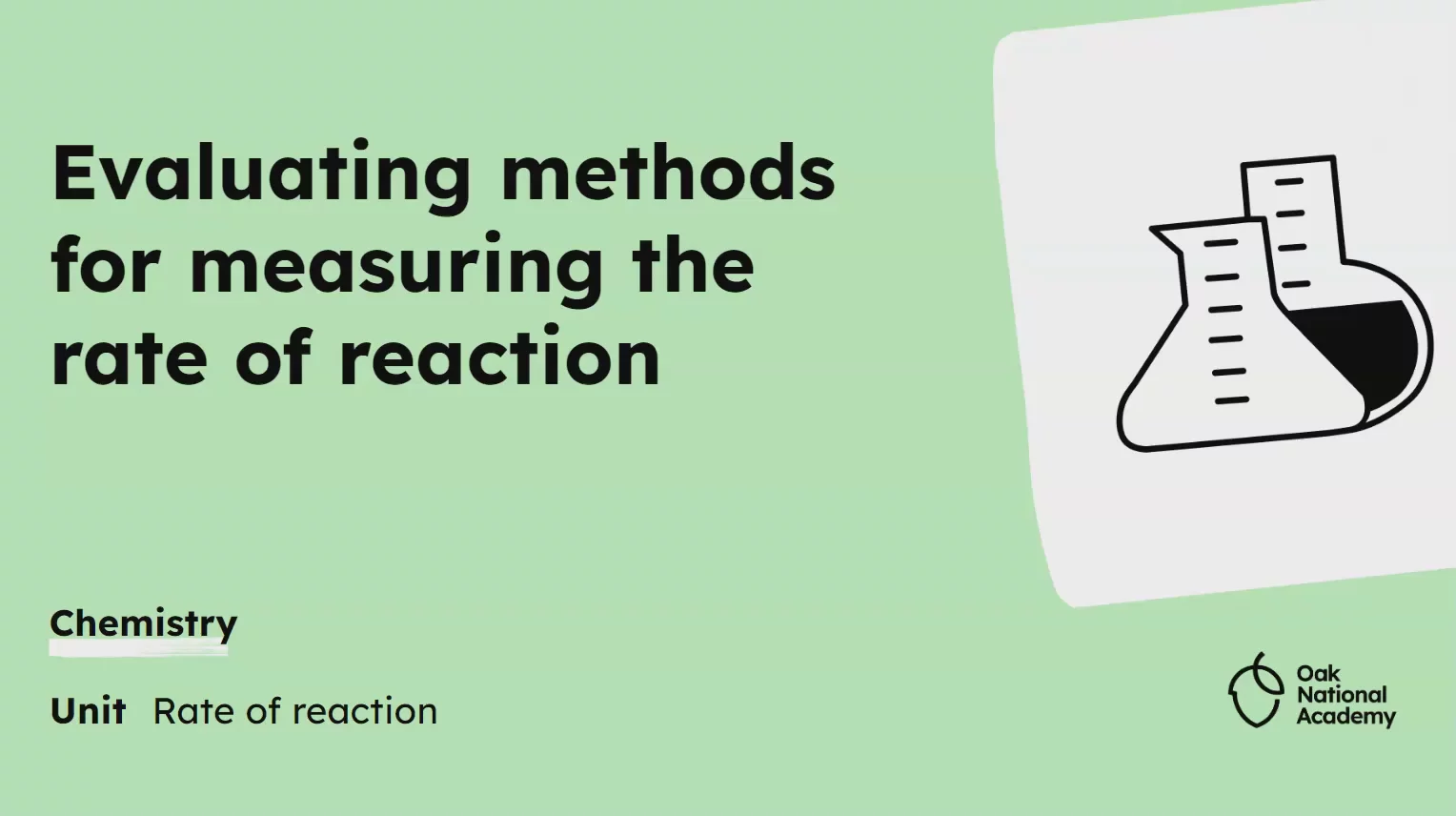Evaluating methods for measuring the rate of reaction
