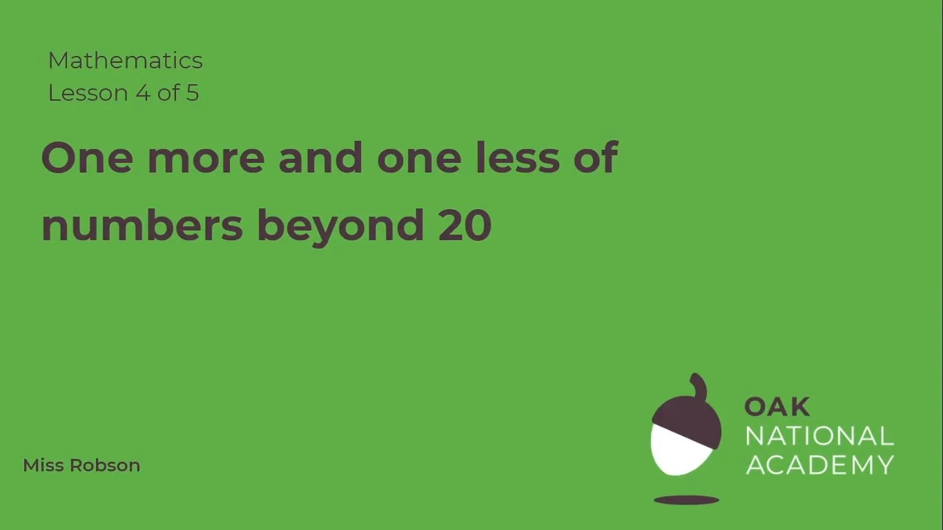 One more and one less of numbers beyond 20