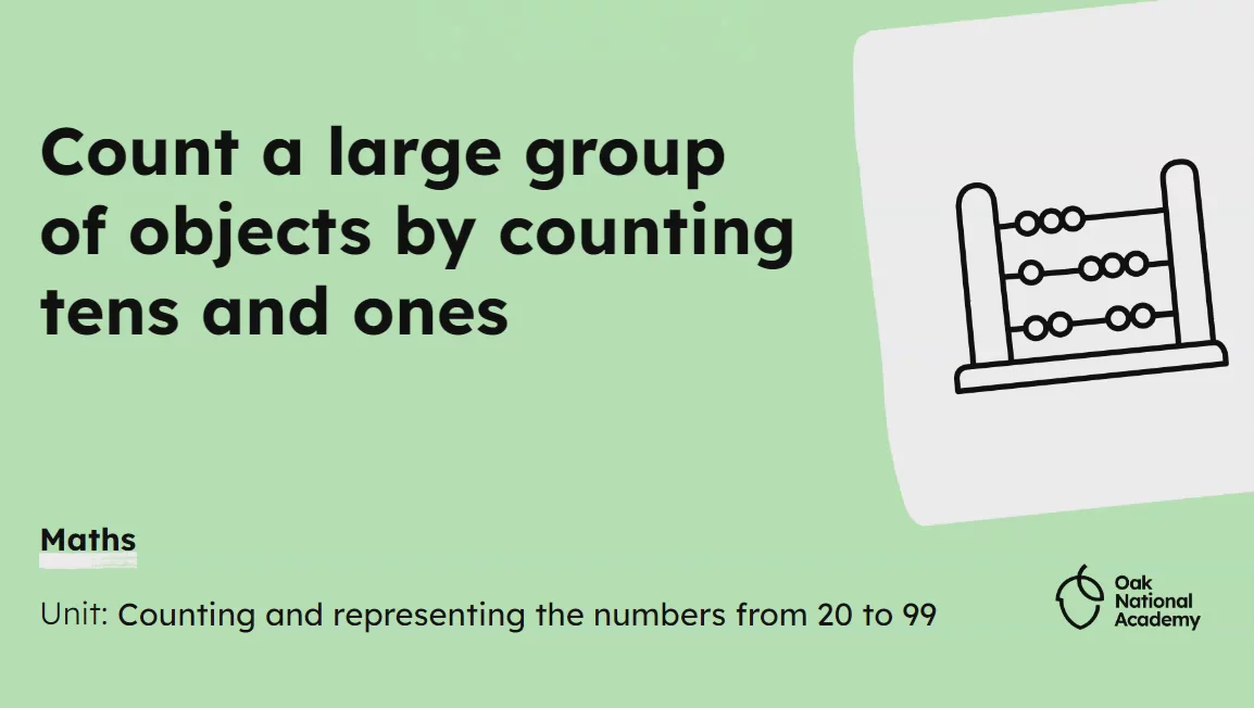 Count a large group of objects by counting tens and ones