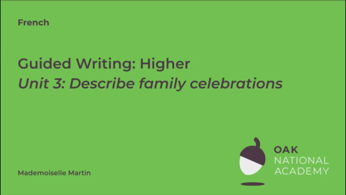 Guided writing: Describe family celebrations (Higher)