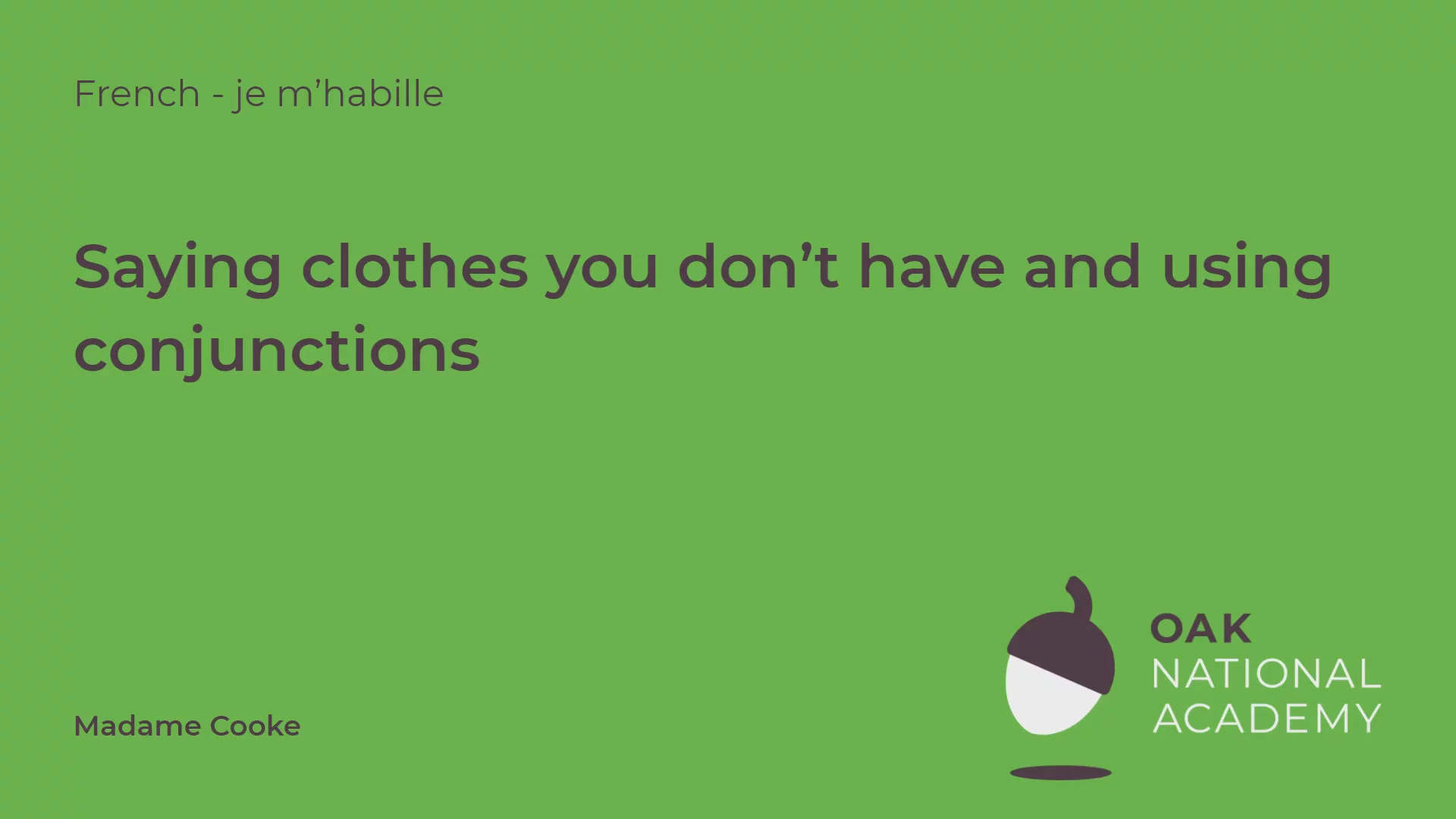 Saying clothes you don't have and using conjunctions