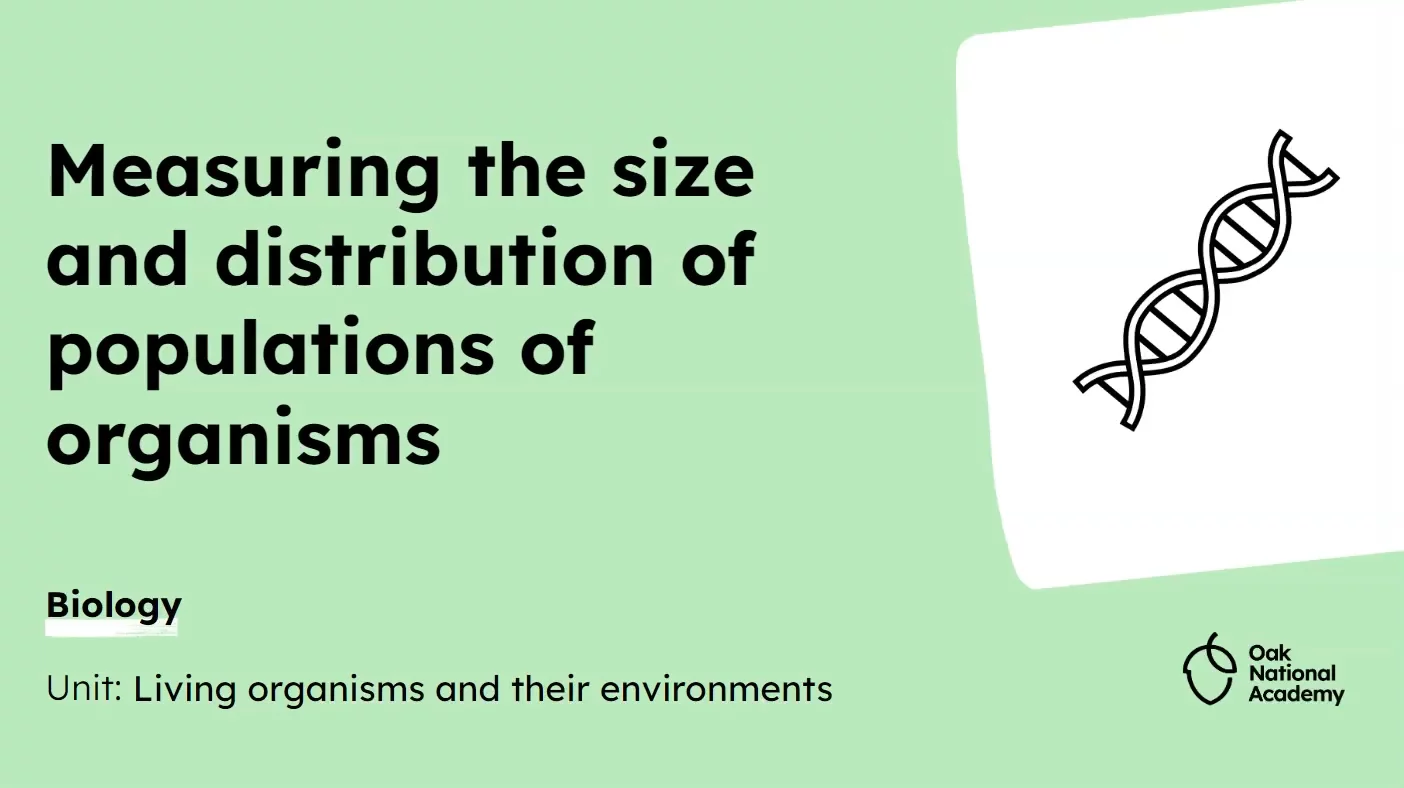 Measuring the size and distribution of populations of organisms