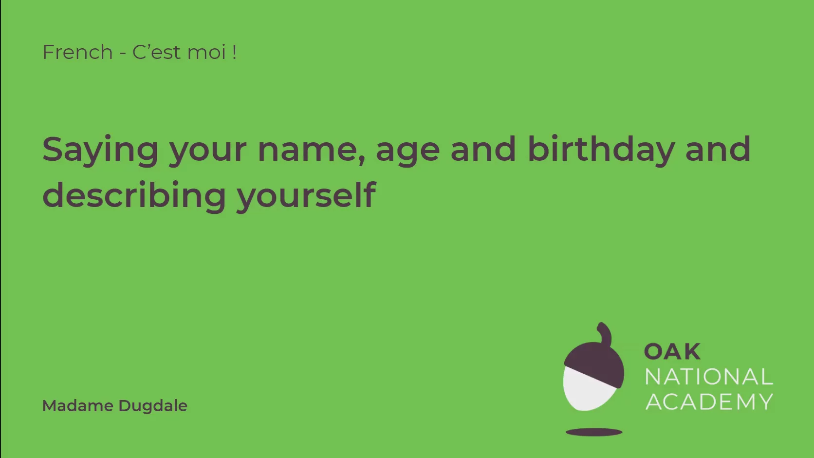 Saying your name, age and birthday and describing yourself