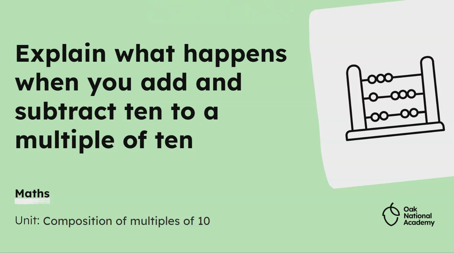 Explain what happens when you add and subtract ten to a multiple of ten
