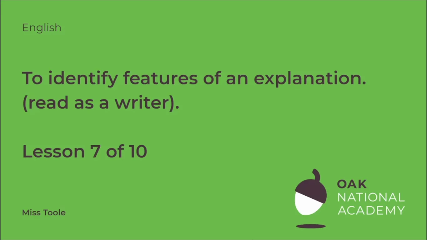 To identify features of an explanation