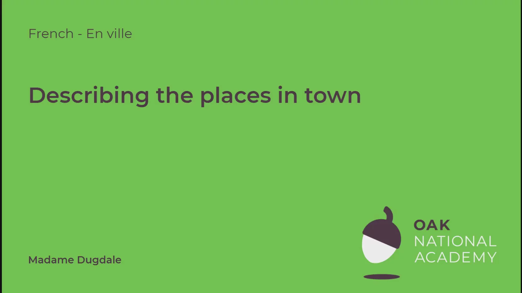 Describing the places in the town