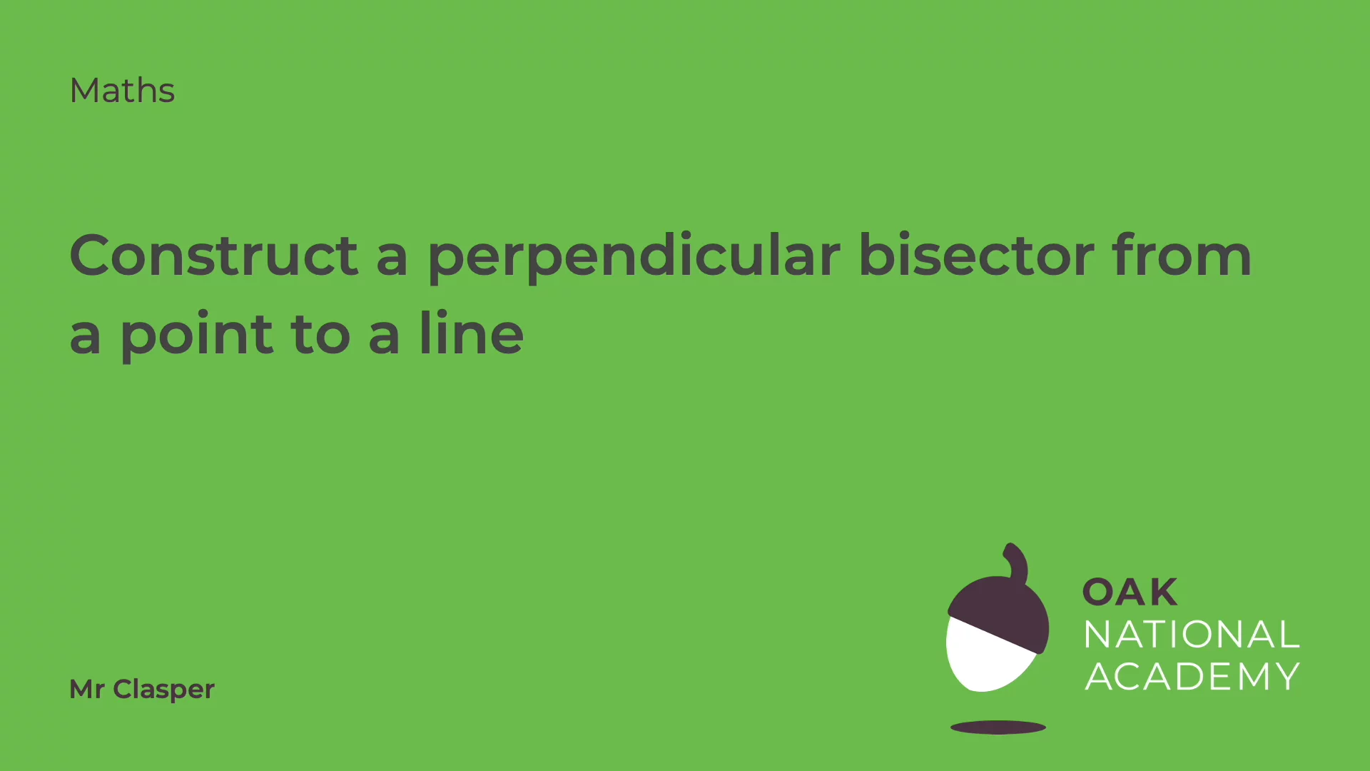 Construct a perpendicular bisector from a point to a line
