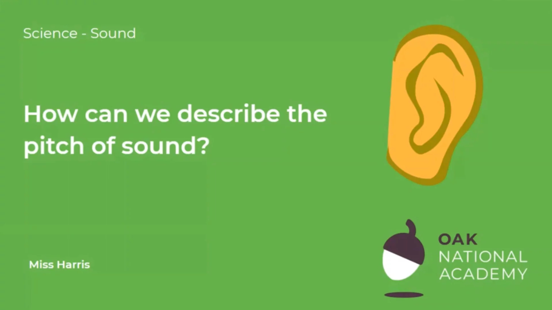 How can we describe the pitch of sounds?