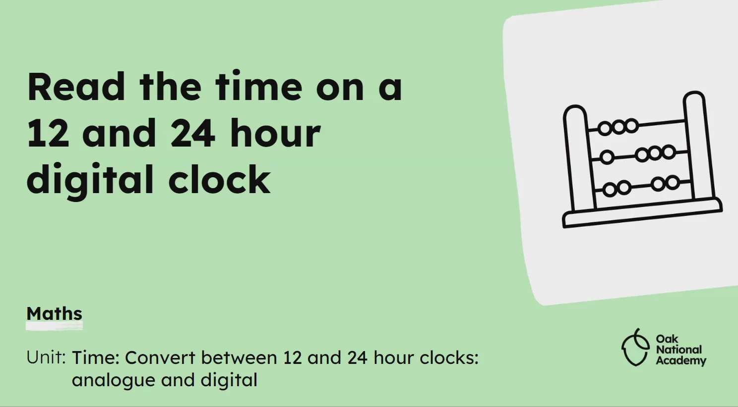 Read the time on a 12 and 24 hour digital clock