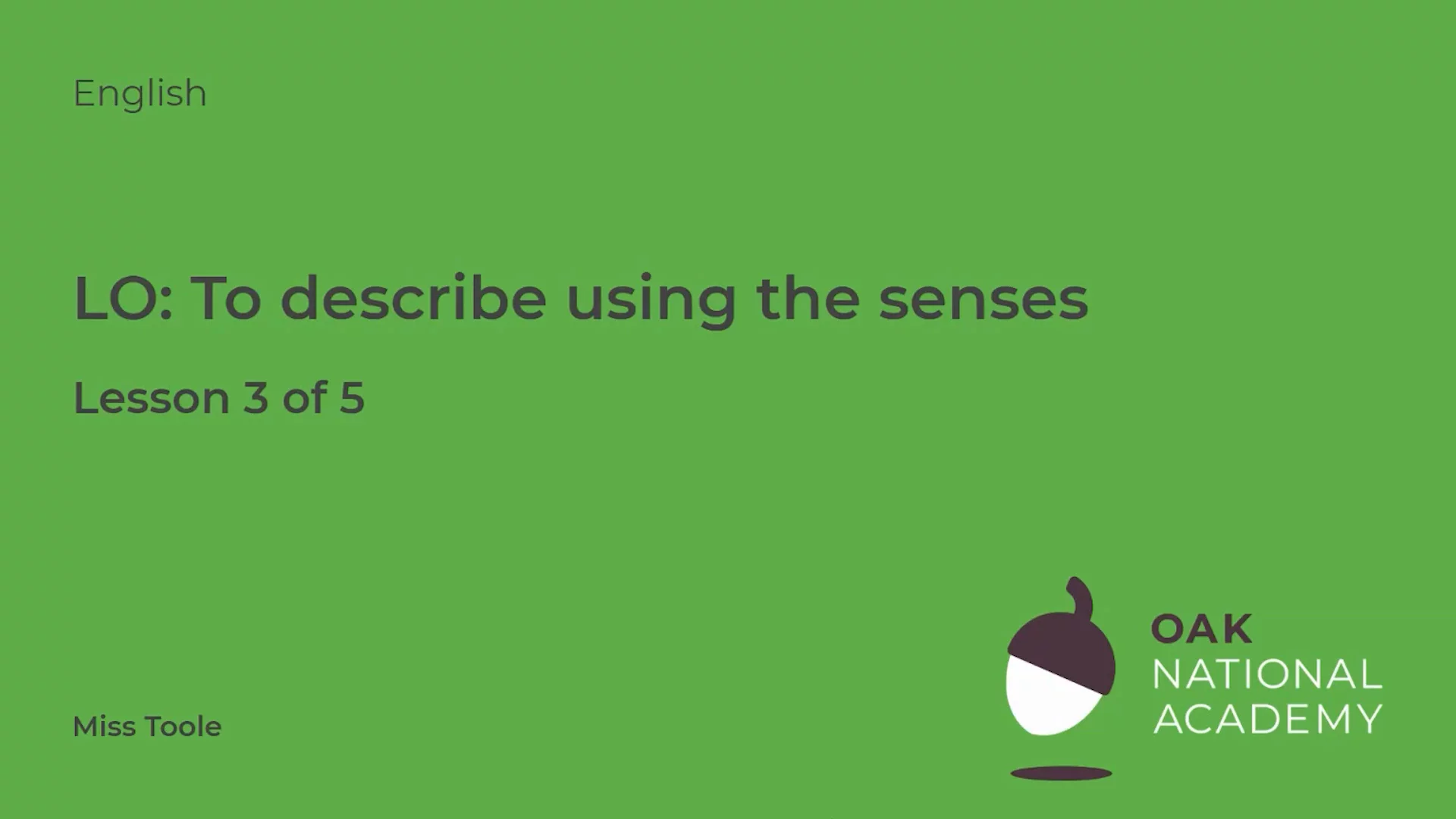 To describe using senses