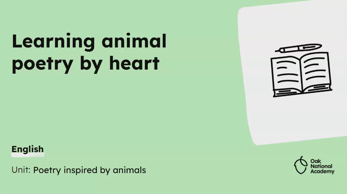 Learning animal poetry by heart