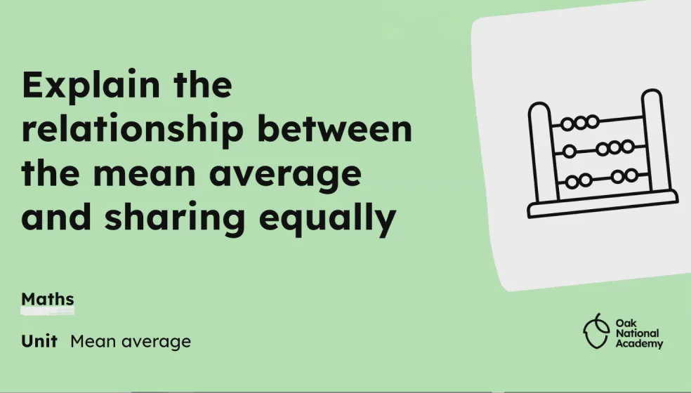 Explain the relationship between the mean and sharing equally