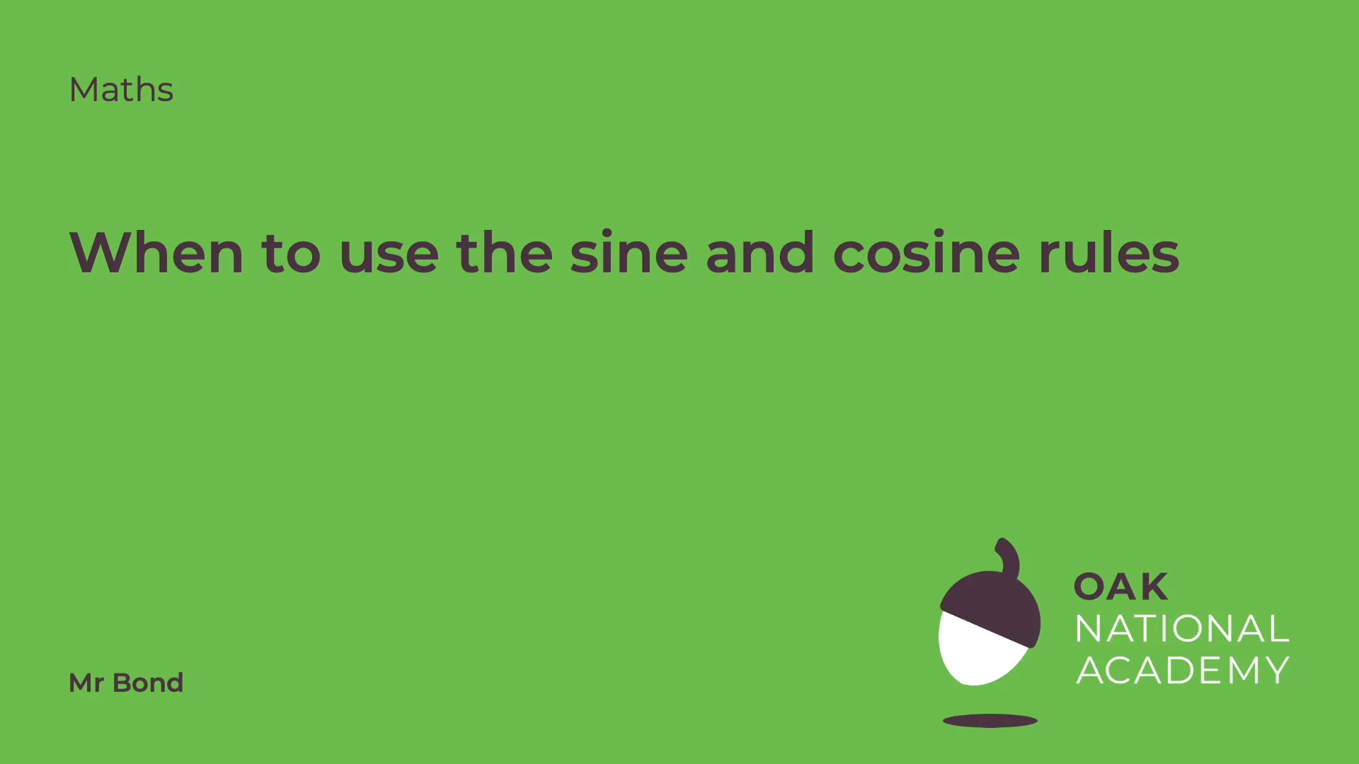 When to Use the Sine or Cosine Rules