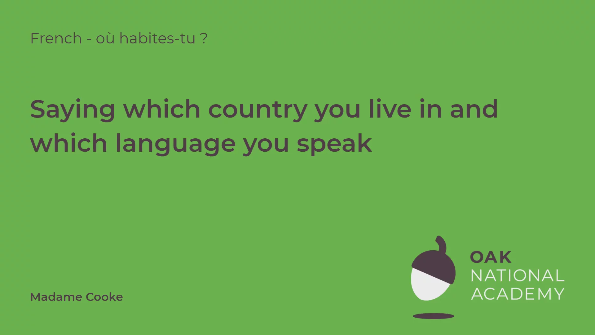 Saying which country you live in and which language you speak