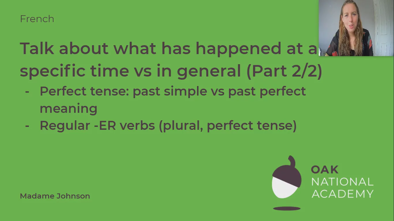 Talk about what has happened at a specific time vs in general (Part 2/2)