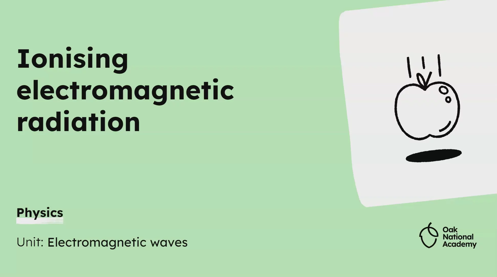 Ionising electromagnetic radiation