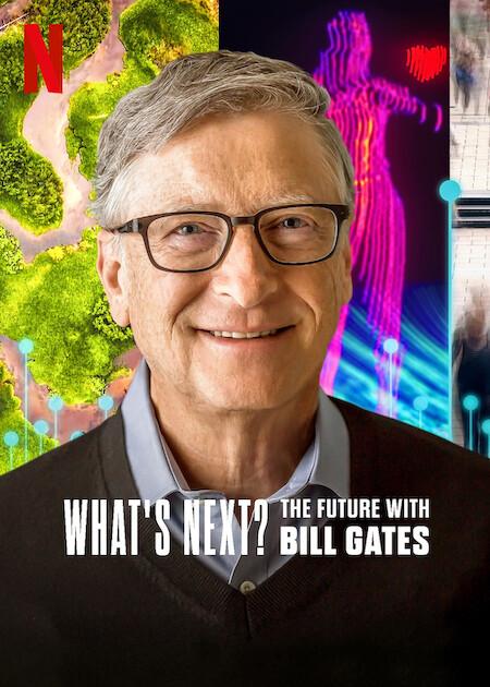 Is this series about our future or Bill Gates future?