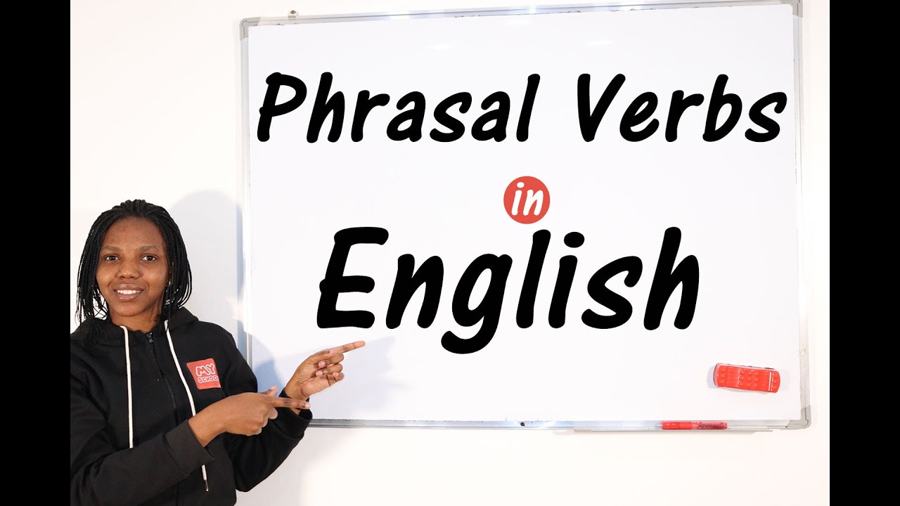Phrasal Verbs - All you need to know - English Grammar