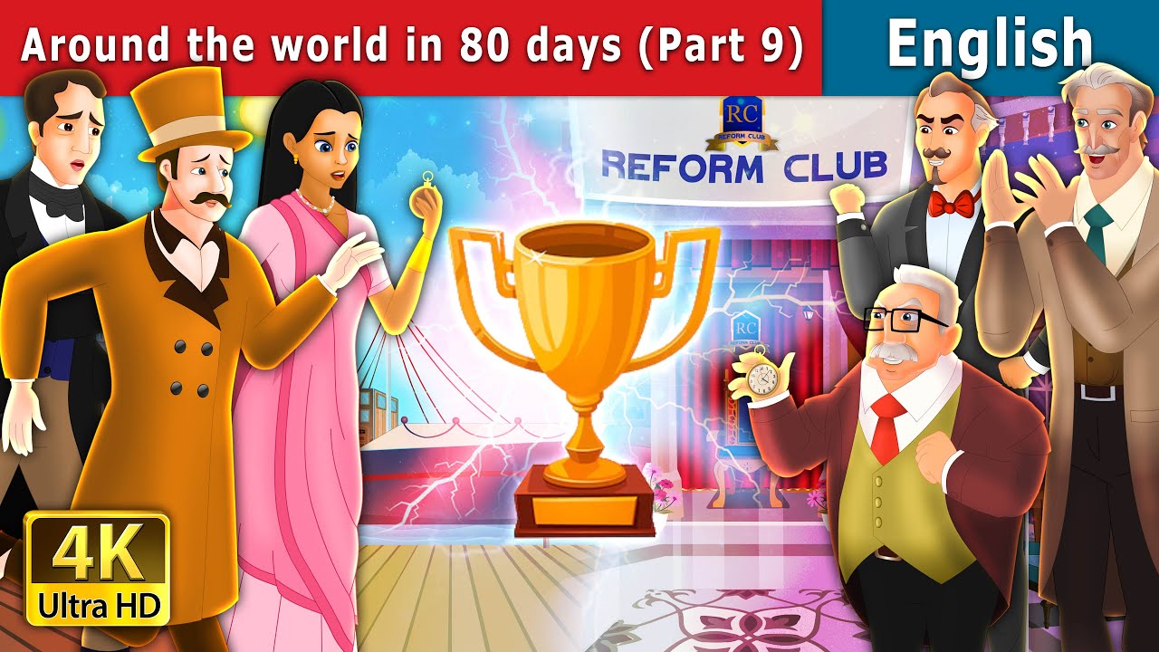Around the World in 80 days Part 9 | Stories for Teenagers | @EnglishFairyTales
