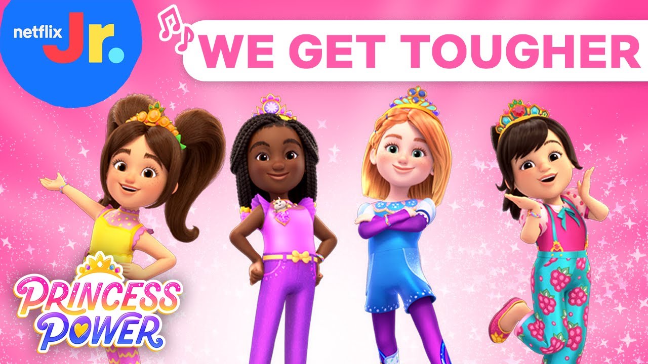 We Get Tougher Song | Princess Power Soundtrack Music | Netflix Jr