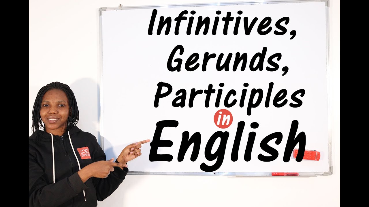 Infinitives, Gerunds and Participles - Basic to Advanced