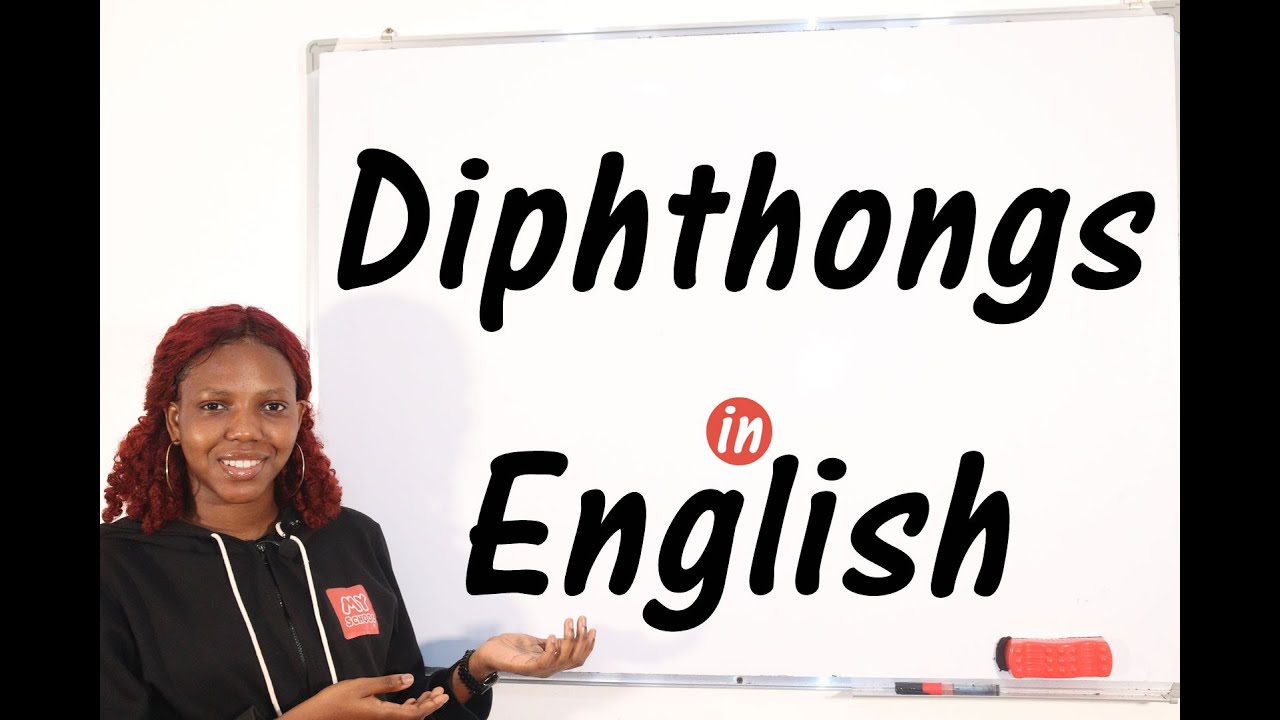 Diphthongs - Definition/8 Diphthongs/Articulations and Examples