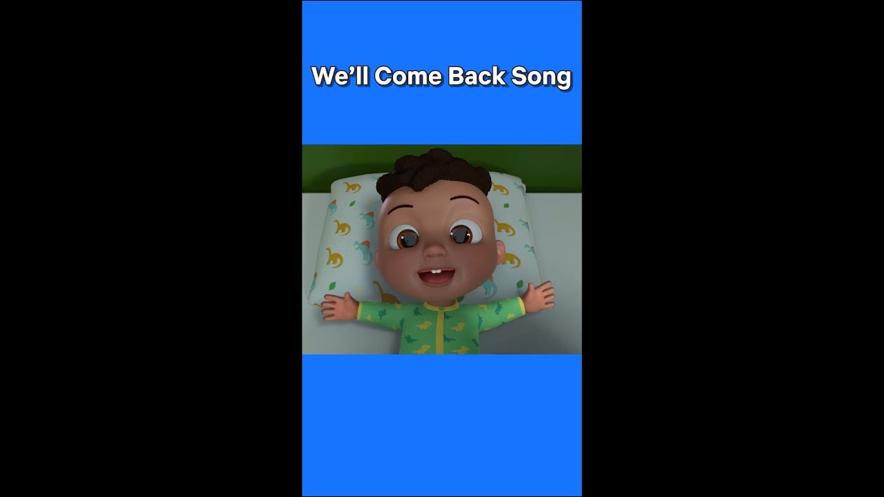 We'll Come Back Bedtime Song 💤 CoComelon #shorts