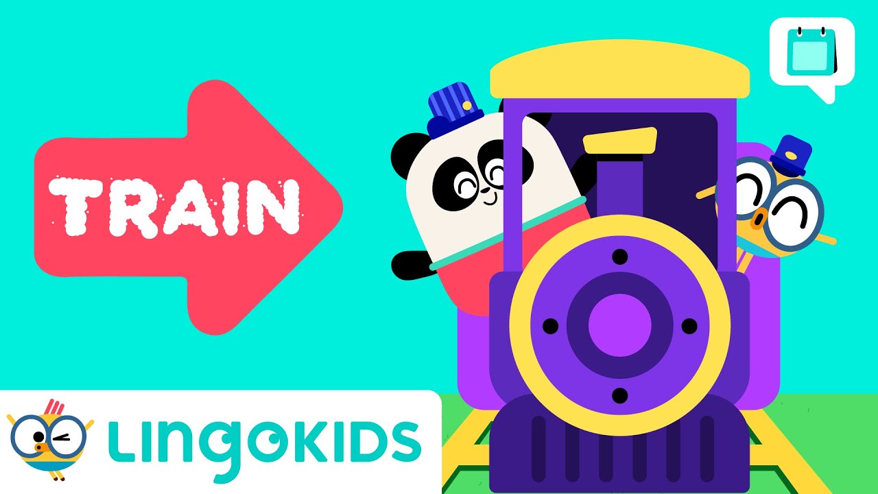 Word of the Day: TRAIN 🚂 👫|  English Literacy for Kids | Lingokids