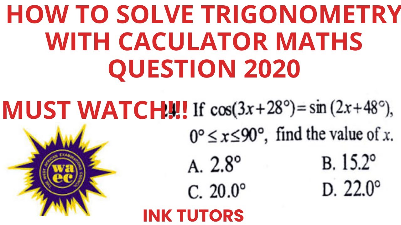 WAEC MATHS QUESTION 2020.WAEC maths past questions(TRIGONOMETRY).WAEC MATHS ON TRIG.WASSCE MATHS