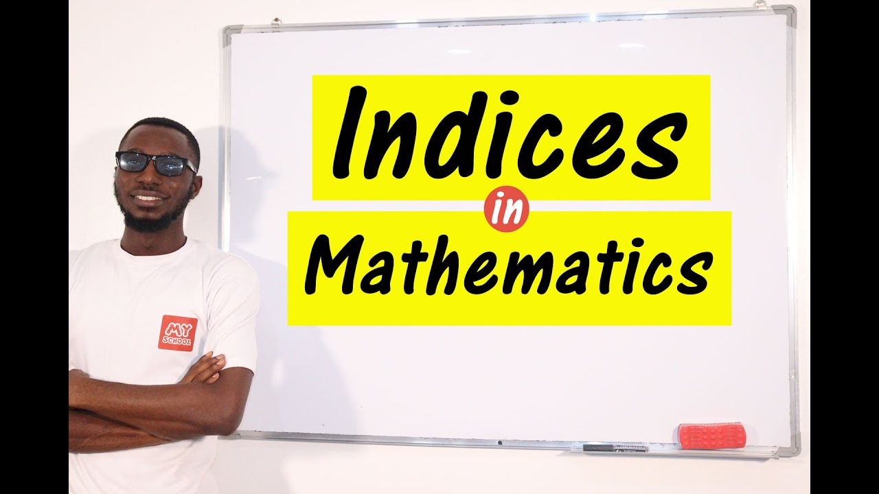 Indices - Laws of Indices from basic to advance, with exponential equations