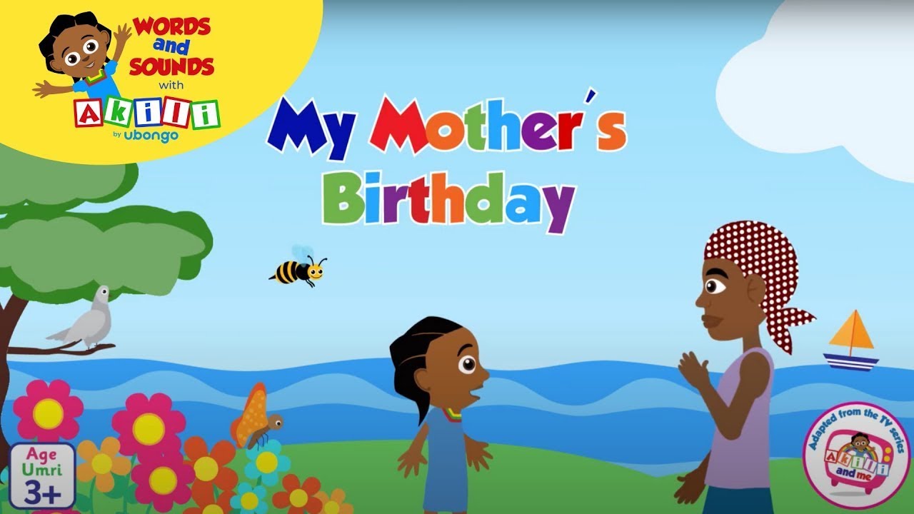 My Mothers Birthday | Read with Akili | Words and Sounds with Akili