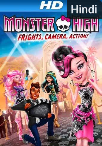 Monster High: Frights, Camera, Action! [Hindi]