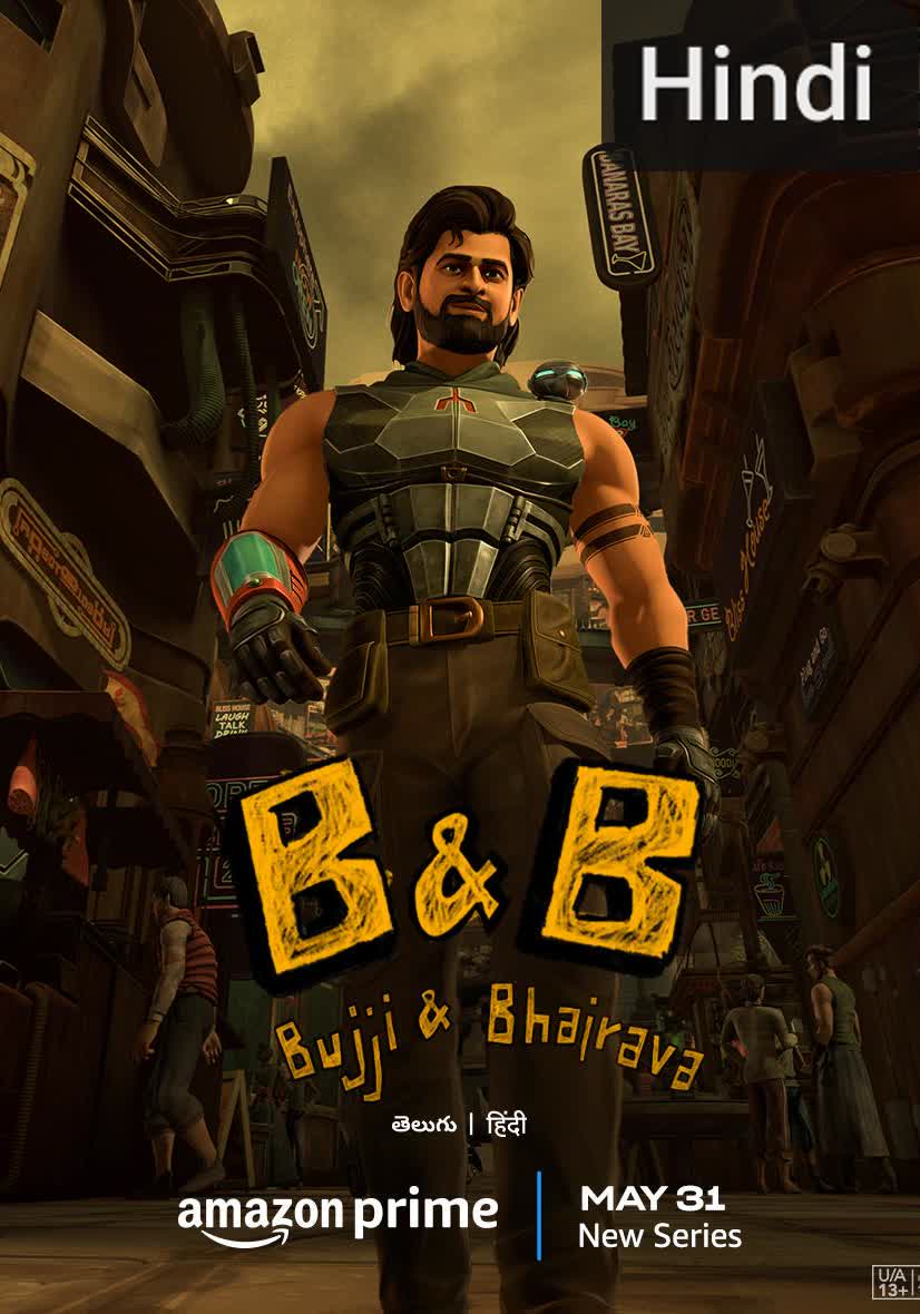 B & B: Bujji and Bhairava [Hindi]