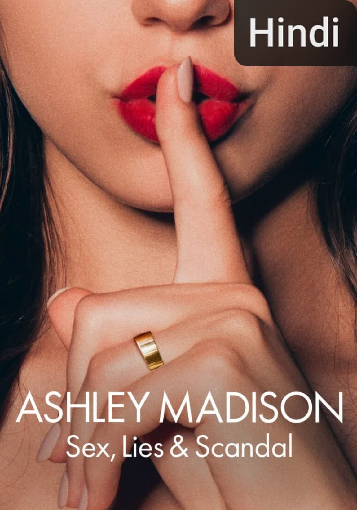 Ashley Madison: Sex, Lies & Scandal [Hindi]