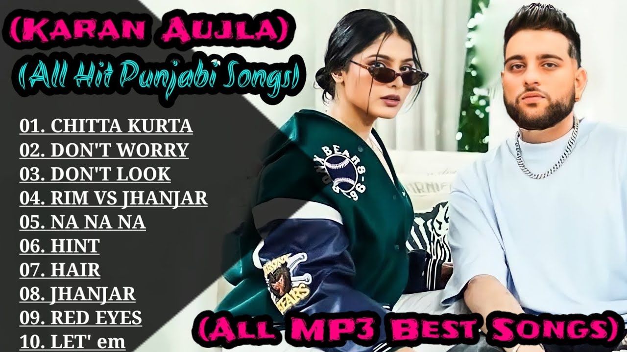 Karan Aujla New Songs Collection ll Best Punjabi Songs Of Karan Aujla ll Top 10 Punjabi Songs ll