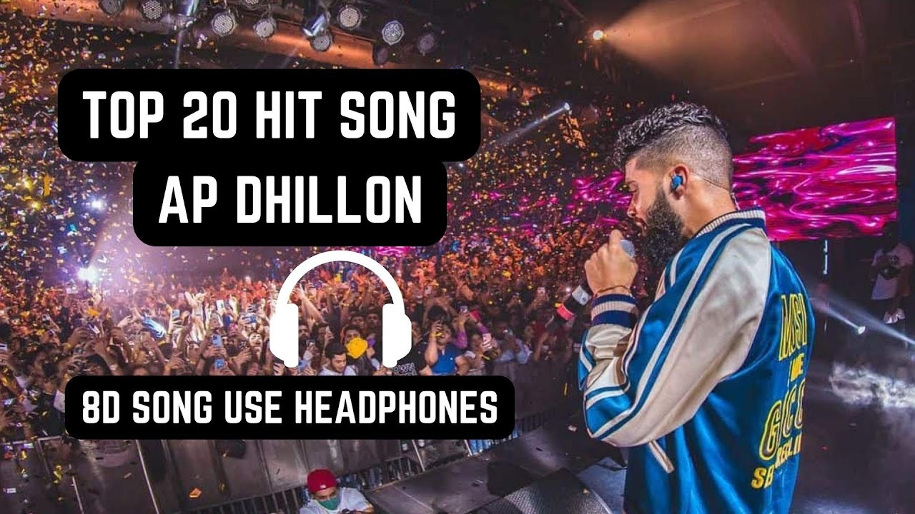 Top 20 | AP Dhillon | 8D Hit Song List | Use Headphones | 8DJUSTSHZZZ